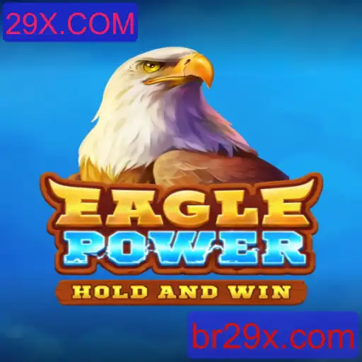 EaglePower: Descubra o Jogo que Está Conquistando o Mundo