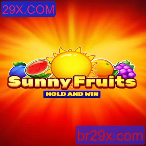 Descubra o Encantador Jogo SunnyFruits no 29X.COM